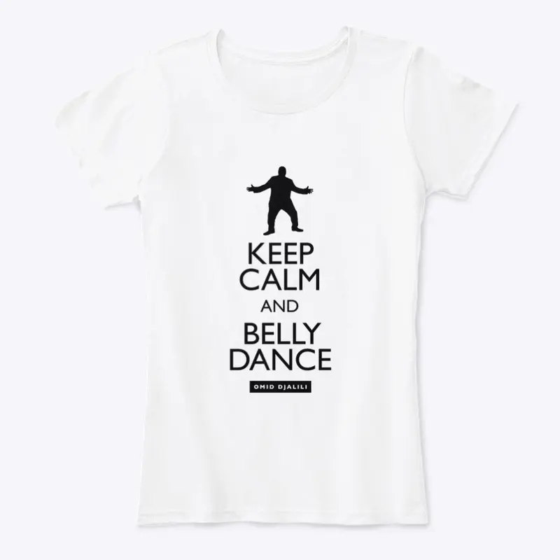 Keep Calm and Belly Dance II