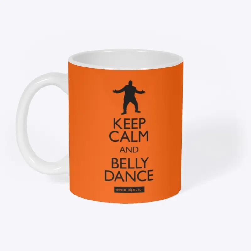 Keep Calm and Belly Dance II